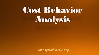 Managerial Accounting Cost Behavior Analysis [upl. by Annekcm643]