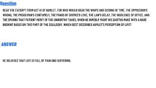 Read the excerpt from Act III of Hamlet For who would bear the whips and scorns of time [upl. by Plante]