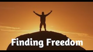 Finding Freedom Message Only [upl. by Nyrac]