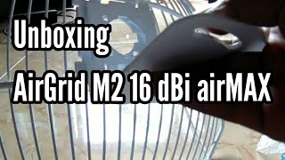 AirGrid M2 16 dBi airMAX Unboxing [upl. by Ahsemad]