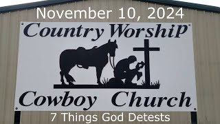 7 Things God Detests  November 10 2024 [upl. by Adnolehs207]