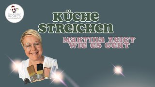 Küche streichen  Martina zeigt wie es geht [upl. by Ralfston973]