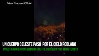 Cuerpo celeste observado en Puebla fue un bólido y no un meteorito según investigadores [upl. by Rondi]