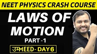 LAWS OF MOTION 01  First Law and Second Law in ONE SHOT  NEET Crash Course [upl. by Boycey868]