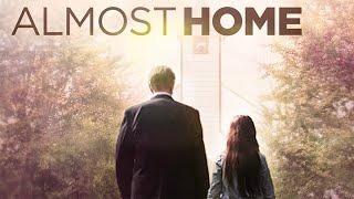 Almost Home  Full Movie  Great Hope [upl. by Kelam454]