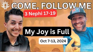 3 Nephi 1719 My Joy is Full — Come Follow Me Oct 713 2024 [upl. by Atilol]