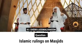 Islamic rulings on Masjids  Sheikh Assim Al Hakeem [upl. by Marlee]