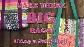 Three Big Bags From One Jelly Roll [upl. by Nnylhtak107]