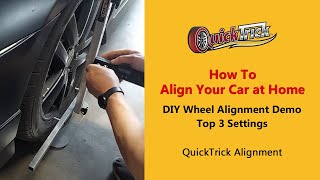 How to Align Your Car at Home  DIY Wheel Alignment Demo  Top 3 Settings  QuickTrick Alignment [upl. by Thapa560]