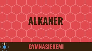 Alkaner  Kemi B  Organisk kemi 1 [upl. by Adnahs]