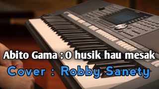 O husik Hau mesakCover Robby Sanety  Lirik [upl. by Solange132]