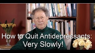 How to Quit Antidepressants—Very Slowly [upl. by Uyr]