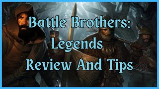 Battle Brothers Legends Mod  Review And Tips [upl. by Antonie883]