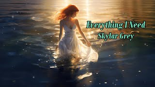 Skylar Grey  Everything I need songlyrics skylargrey [upl. by Melania]