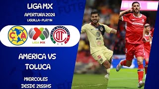 AMERICA vs TOLUCA  LIGA MX  APERTURA 2024  LIGUILLA  EN VIVO [upl. by Ninel]