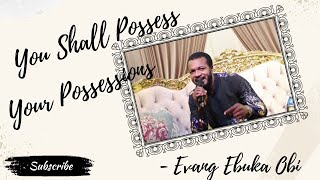 YOU SHALL POSSESS YOUR POSSESSIONS zionprayermovementoutreach [upl. by Kathy680]