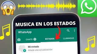 ✅COMO PONERLE MUSICA O AUDIO🎧 A LOS ESTADOS DE WHATSAPP👈😱 [upl. by Charla129]