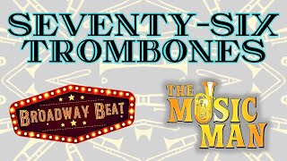 SeventySix Trombones  The Music Man  Broadway Beat [upl. by Lesley866]