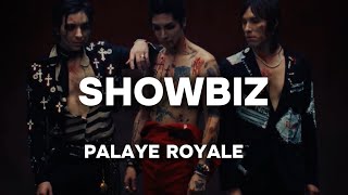 PALAYE ROYALE  Showbiz Lyrics [upl. by Bound]