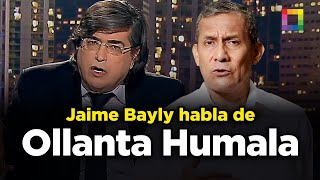 LA VIDA de OLLANTA HUMALA CONTADA por JAIME BAYLY  Willax [upl. by Lleksah488]