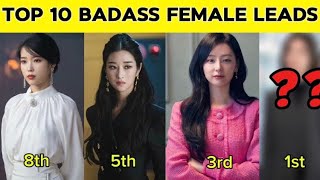 Top 10 Badass Female Leads  Kdrama [upl. by Ricarda]