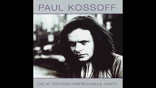 07 Paul Kossoff  Stealing My Way [upl. by Yeaton]