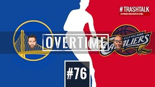 La dictature Warriors  Cavs  positif ou négatif  Overtime de lApéro TrashTalk [upl. by Nivert]