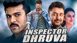 Inspector Dhruva l Ram Charan Blockbuster Action Movie l Rakul Preet Singh Arvind Swamy [upl. by Sal930]