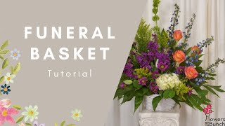 Funeral Basket  Tutorial  Flowers by the Bunch [upl. by Ahsiena]