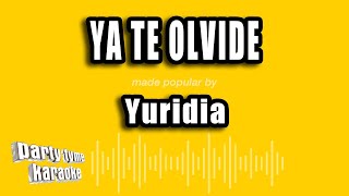 Yuridia  Ya Te Olvide Versión Karaoke [upl. by Pascasia]