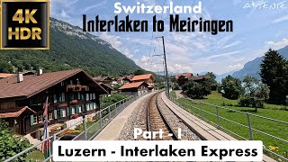 Train Driver view Luzern  Interlaken Express Switzerland  Cab ride Part 1  4k 60fps video [upl. by Lebar184]