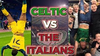 Celtic vs The Italians [upl. by Nodnarb926]