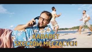 Kabaret Skeczów Męczących  Świętokrzyska Gala Kabaretowa 2016  zwiastun 1 [upl. by Spatz995]