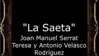 La Saeta  Juan Manuel Serrat Teresa y Antonio Velasco Rodríguez AM [upl. by Kati]