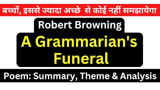 A Grammarians Funeral by Robert Browning Summary Analysis amp Themes in Hindi British Literature 3 [upl. by Tebasile]