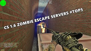 CounterStrike 16 TOP 5 Zombie Escape Servers 2021 [upl. by Toback]