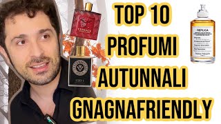 🍂🍁Top 10 PROFUMI AUTUNNO 2023 ad alta Gnagnabilita [upl. by Amles]