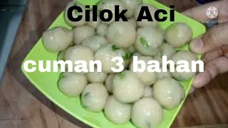 cilok aci cuman 3 bahan [upl. by Jasen]