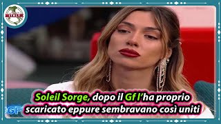 Soleil Sorge dopo il Gf l’ha proprio scaricato eppure sembravano così uniti [upl. by Vial476]