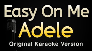 Easy On Me  Adele Karaoke Songs With Lyrics  Original Key [upl. by Chaille]