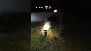 El ovni en acción 😱🧨👽🎆 [upl. by Tamar]