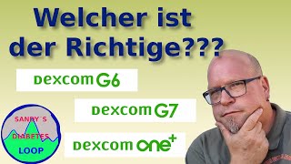 Welcher Dexcom ist der Richtige für mich [upl. by Siocnarf]