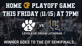 Loyola Varsity Football vs Crean Lutheran CIF Playoffs [upl. by Erreit675]