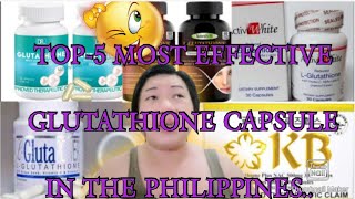 TOP5 MOST POWERFUL amp EFFECTIVE GLUTATHIONE CAPSULES IN THE PHILIPPINES quotPasok ba ang bet moquot [upl. by Bein]