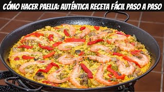 Cómo hacer paella auténtica receta fácil paso a paso [upl. by Peugia]