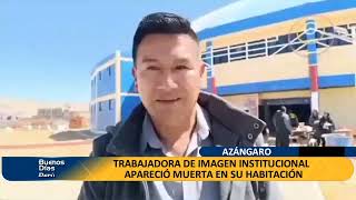 TRABAJADORA DE IMAGEN INSTITUCIONAL DE LA MUNICIPALIDAD DE AZÁNGARO APARECIÓ MUERTA EN SU HABITACIÓN [upl. by Ecnahc]