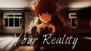 Doki Doki Literature Club  Monika Song  Your Reality  Lyrics [upl. by Althee]