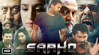 Saaho Full HD Movie Hindi Dubbed I Prabhas I Shraddha Kapoor I Jackie Shroff I Mahesh Manjrekar [upl. by Tacye]