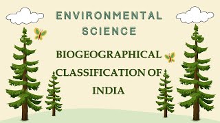 Biogeographical Classification of India  Environmental Studies  VHNSNCollege Autonomous [upl. by Ettenaej636]