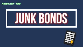 What Junk Bonds are and Why Investors Buy Them [upl. by Oruhtra]